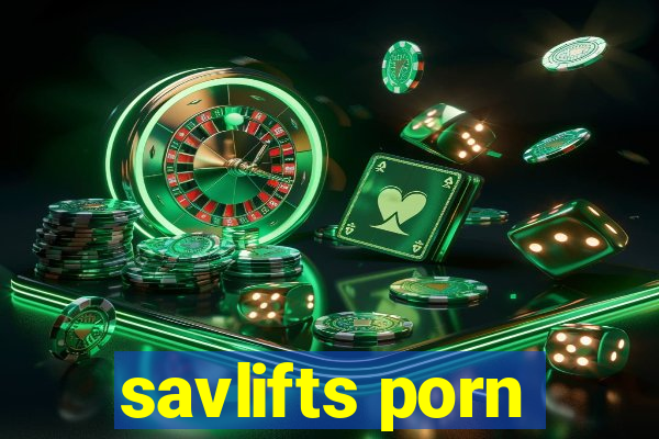 savlifts porn